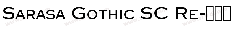 Sarasa Gothic SC Re字体转换